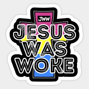 Jesus Was Woke - Pansexual Pride Sticker